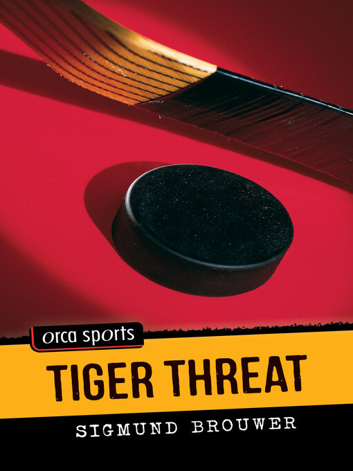 Title details for Tiger Threat by Sigmund Brouwer - Wait list